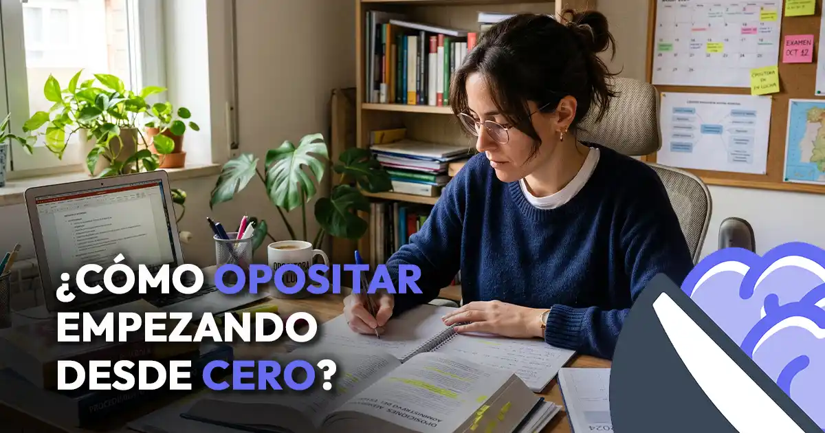 Cómo empezar una oposición desde cero: guía paso a paso