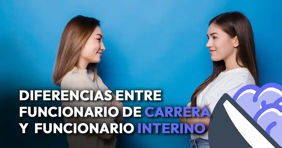 Funcionario de carrera o interino: qué te conviene más