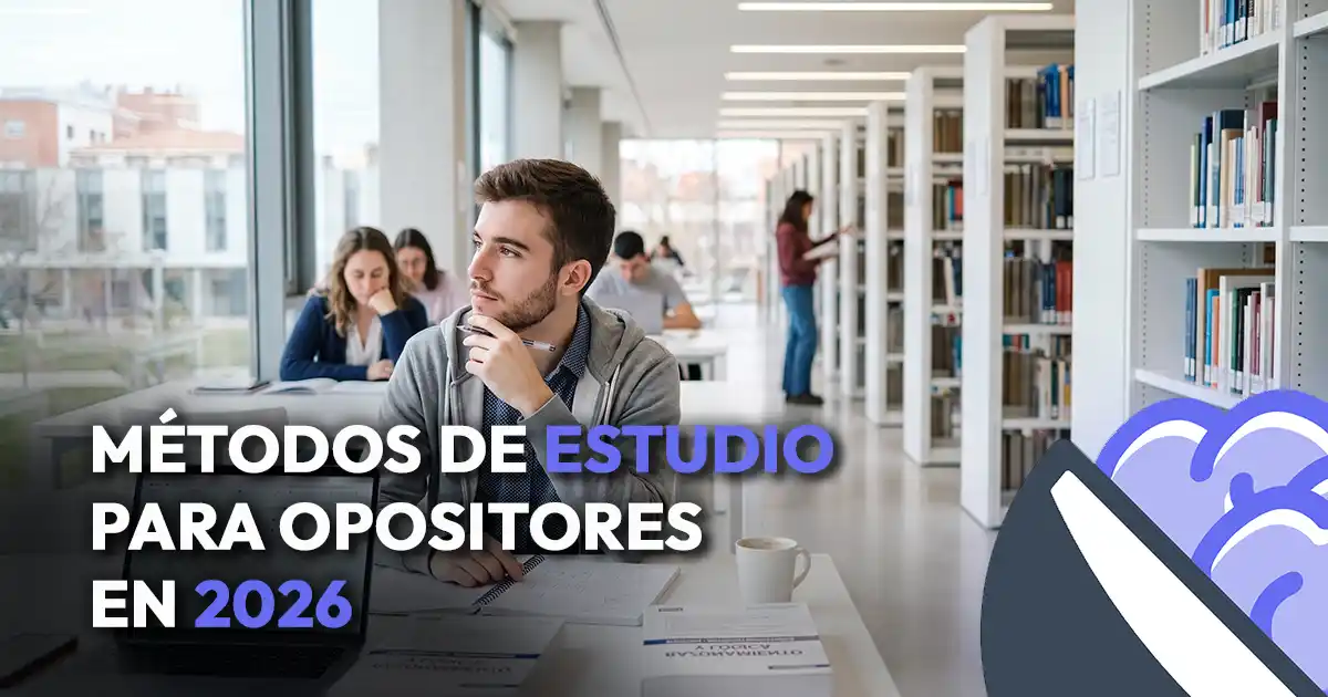 Métodos de estudio para oposiciones que sí funcionan